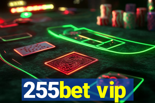 255bet vip